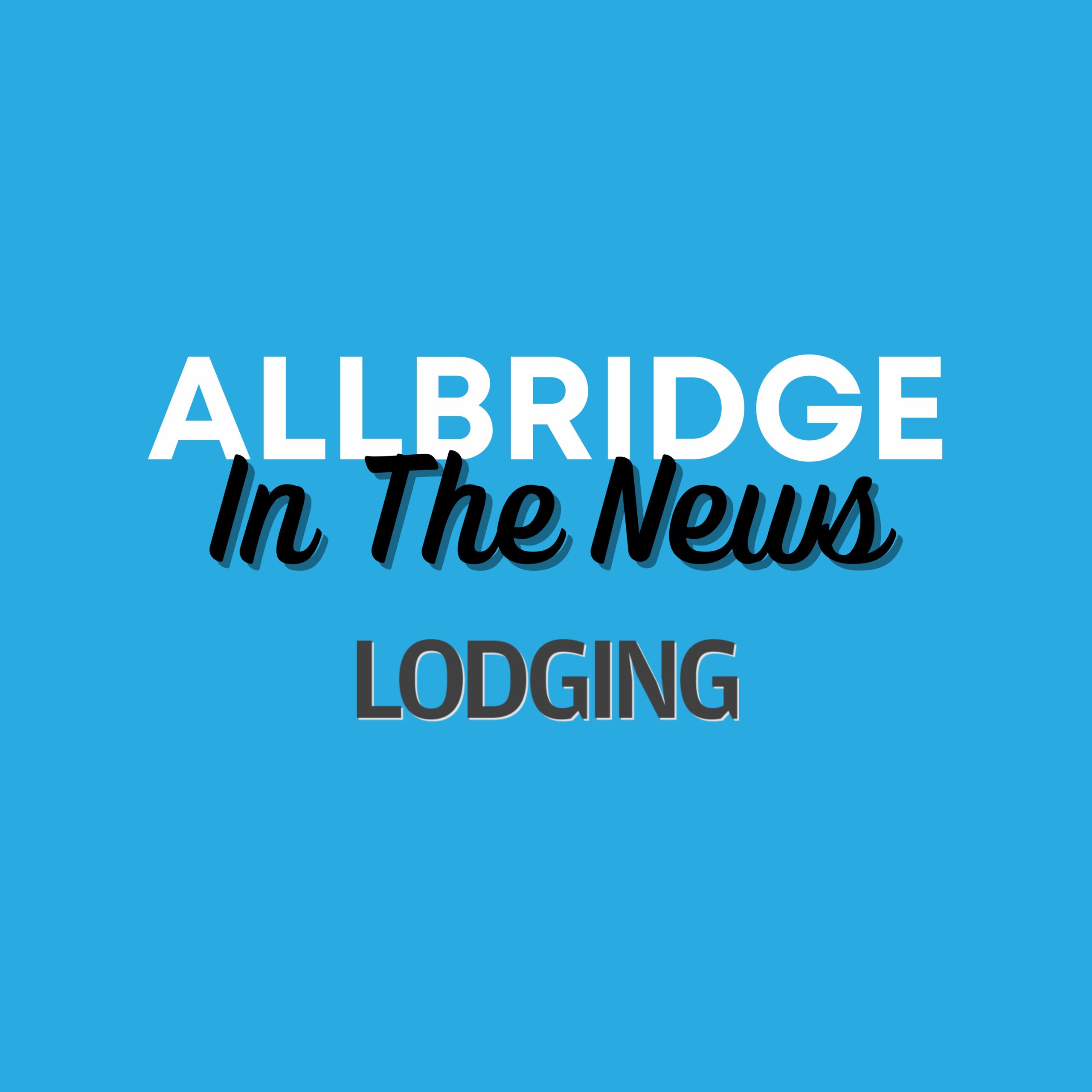 Allbridge In the News Lodging Magazine