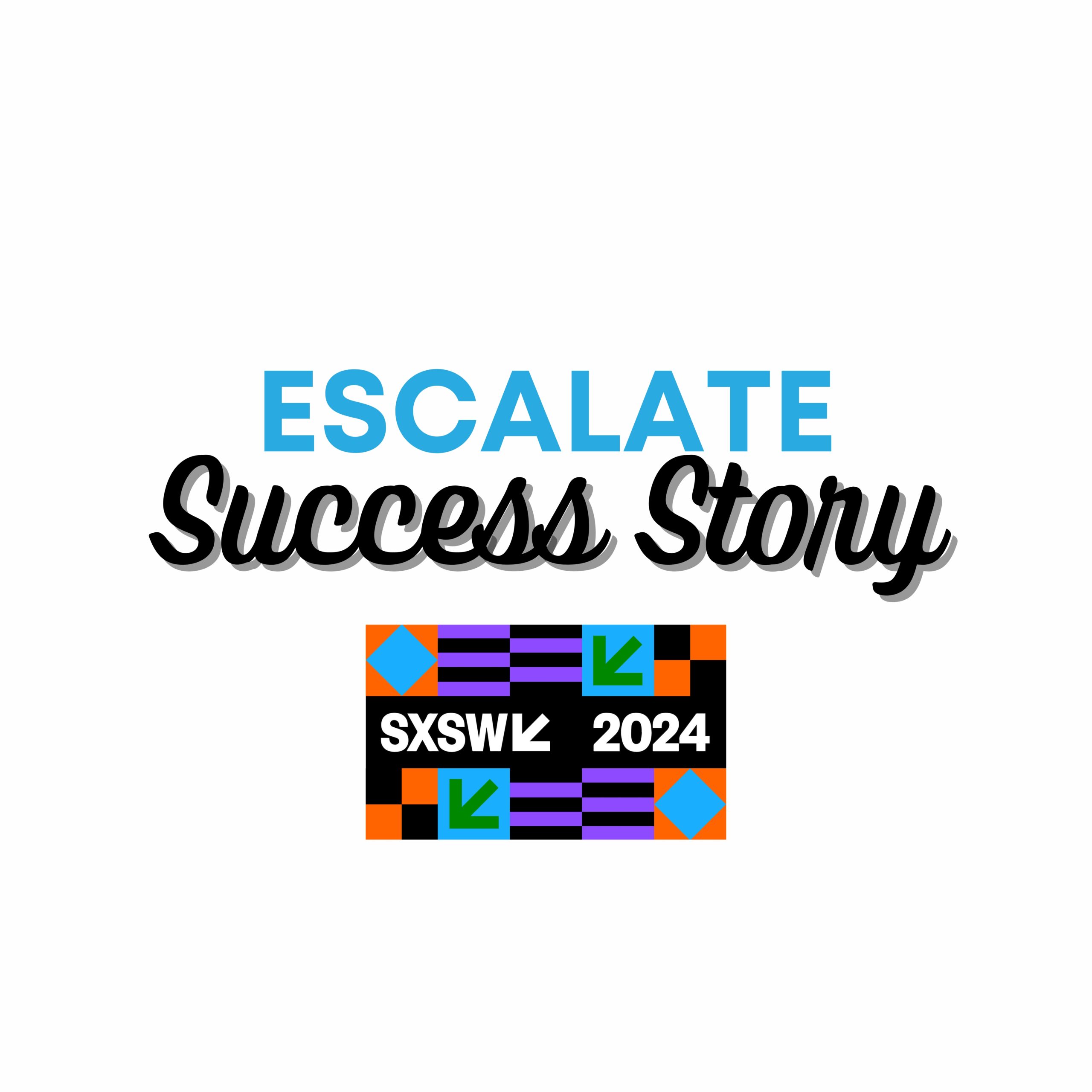 Escalate PR Success Story - SXSW