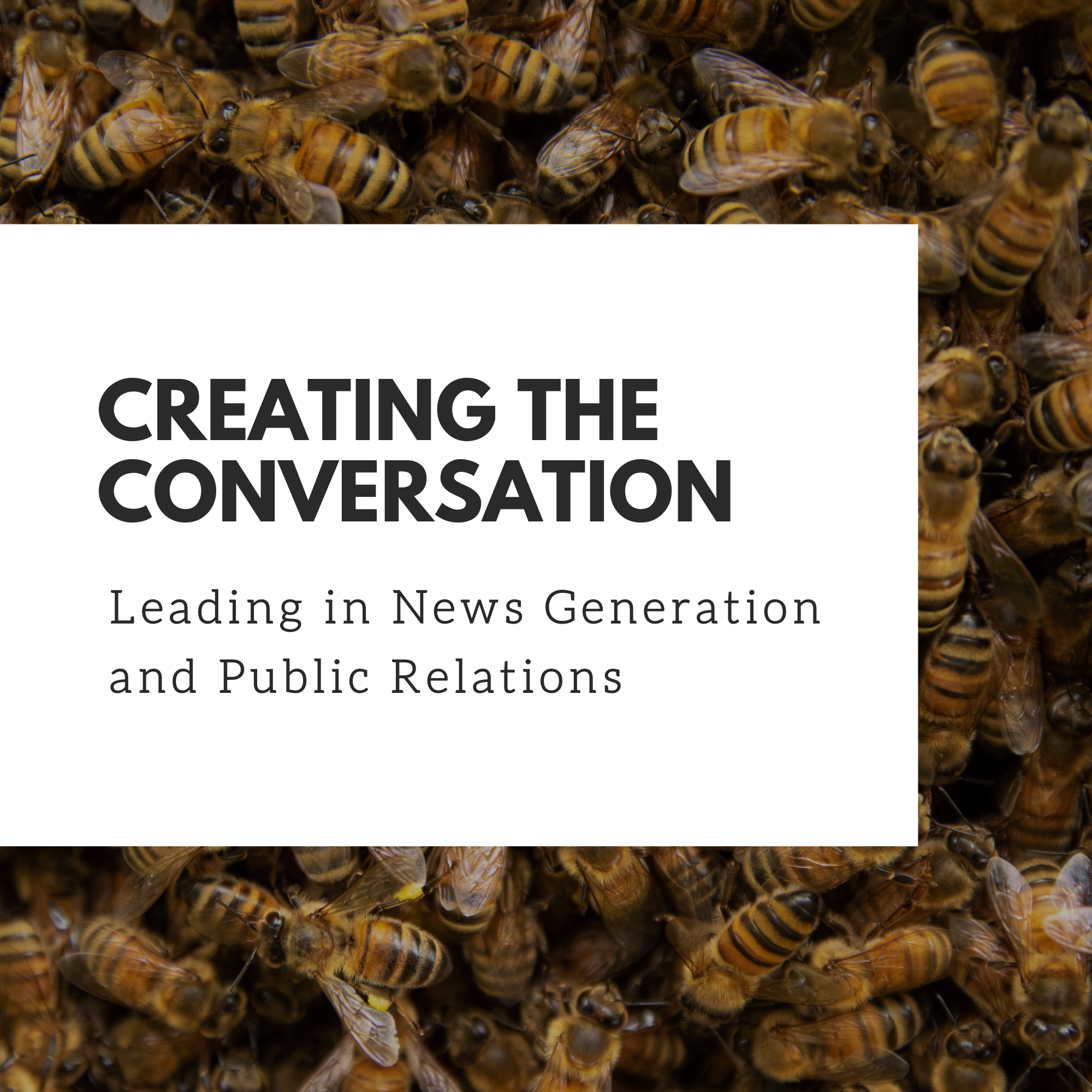 Creating the Conversation: How to Lead in News Generation and Public Relations