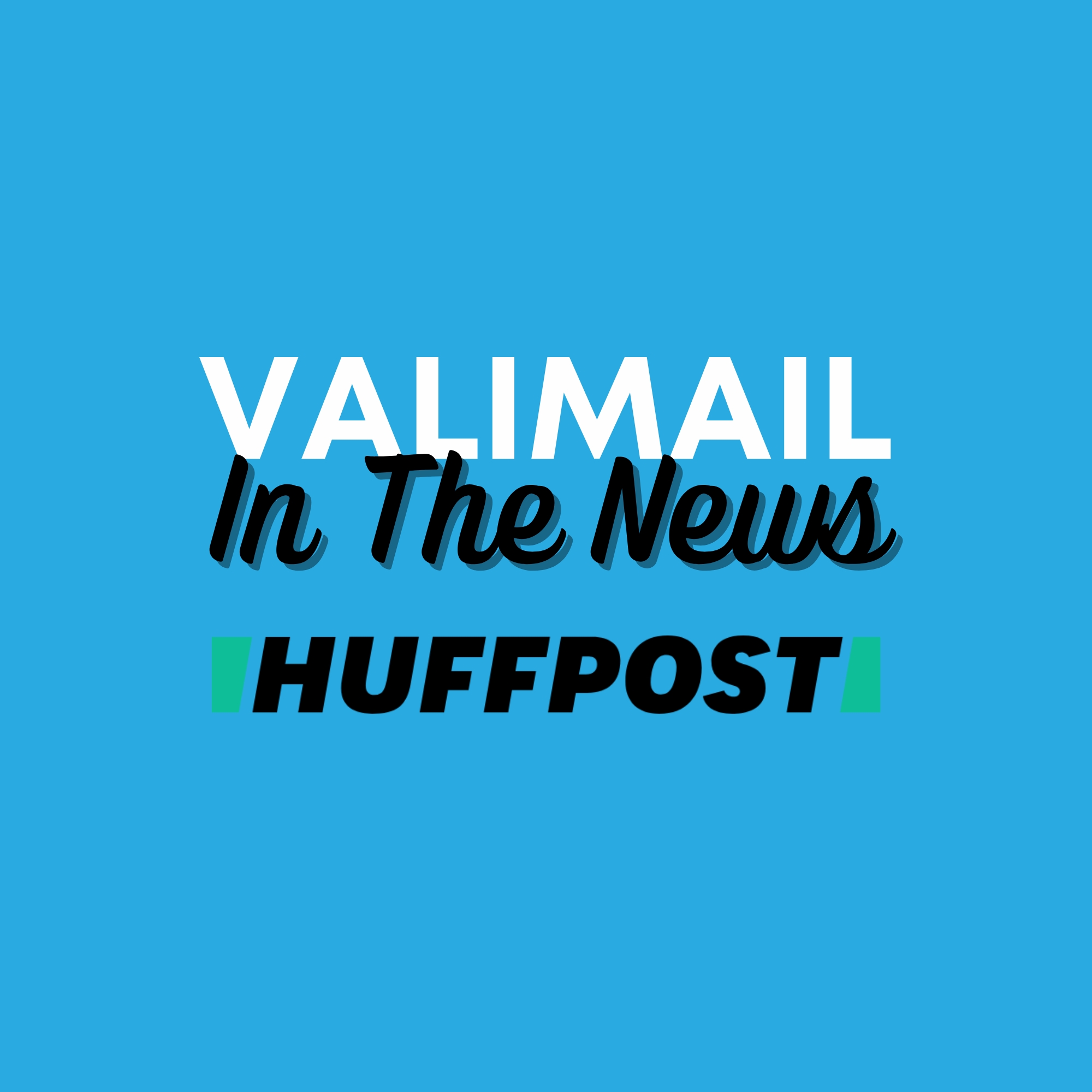 Valimail Escalate PR client in HuffPost