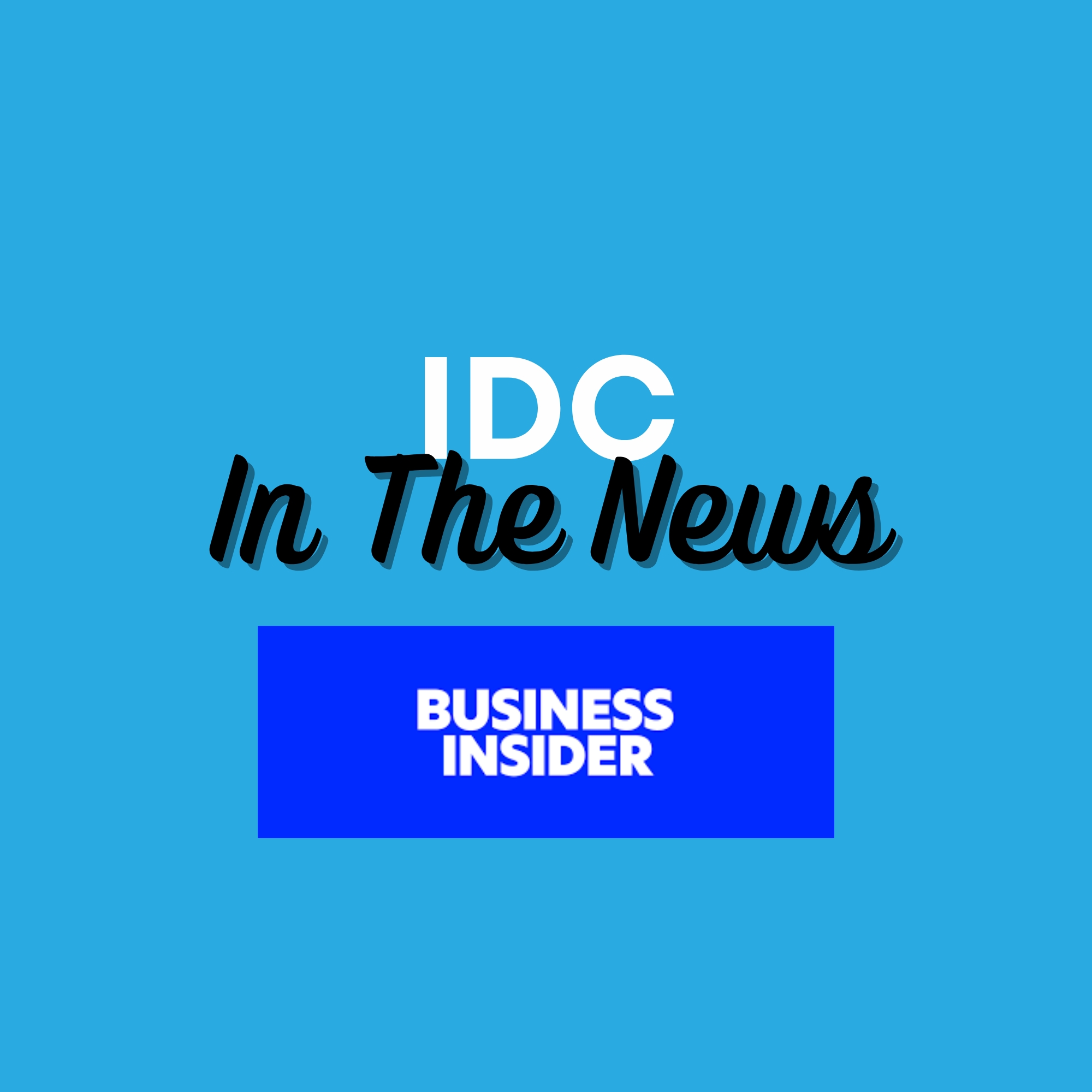 IDC Featured in Business Insider