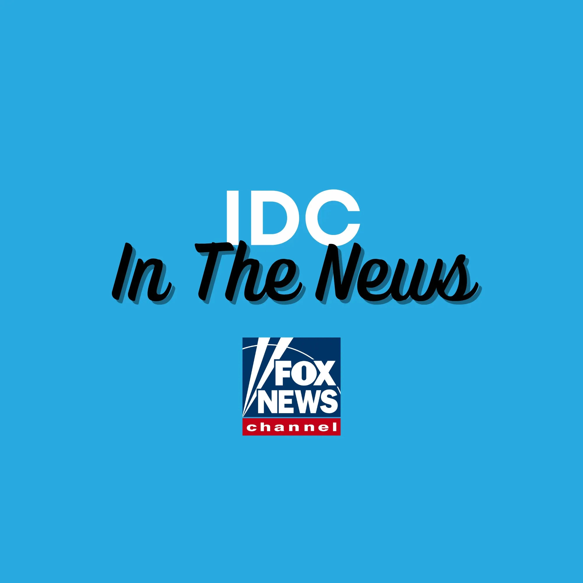 IDC in Fox News