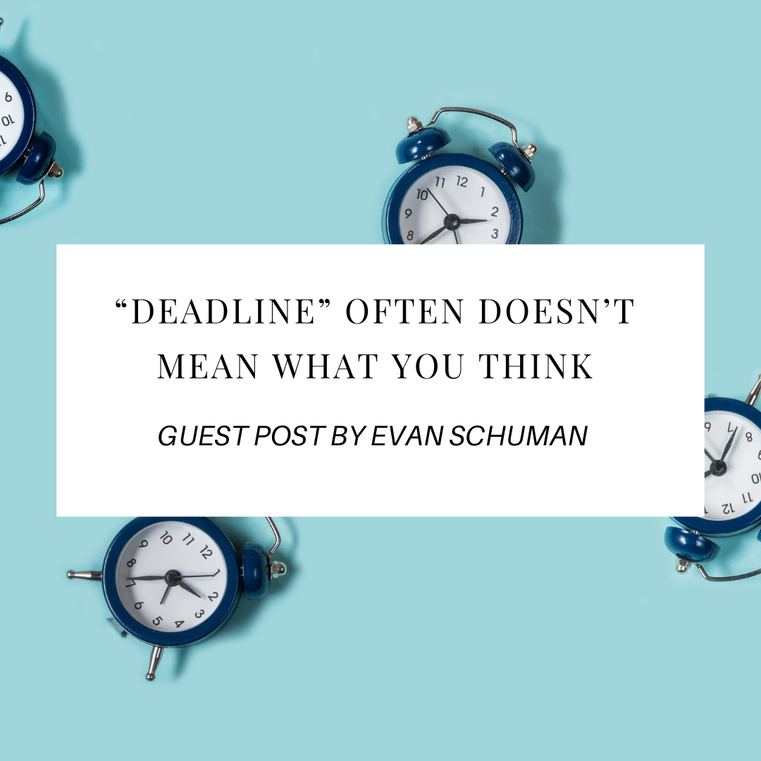 Guest Post: “Deadline” in PR often doesn’t mean what you think it means Guest Post: “Deadline” in PR often doesn’t mean what you think it means