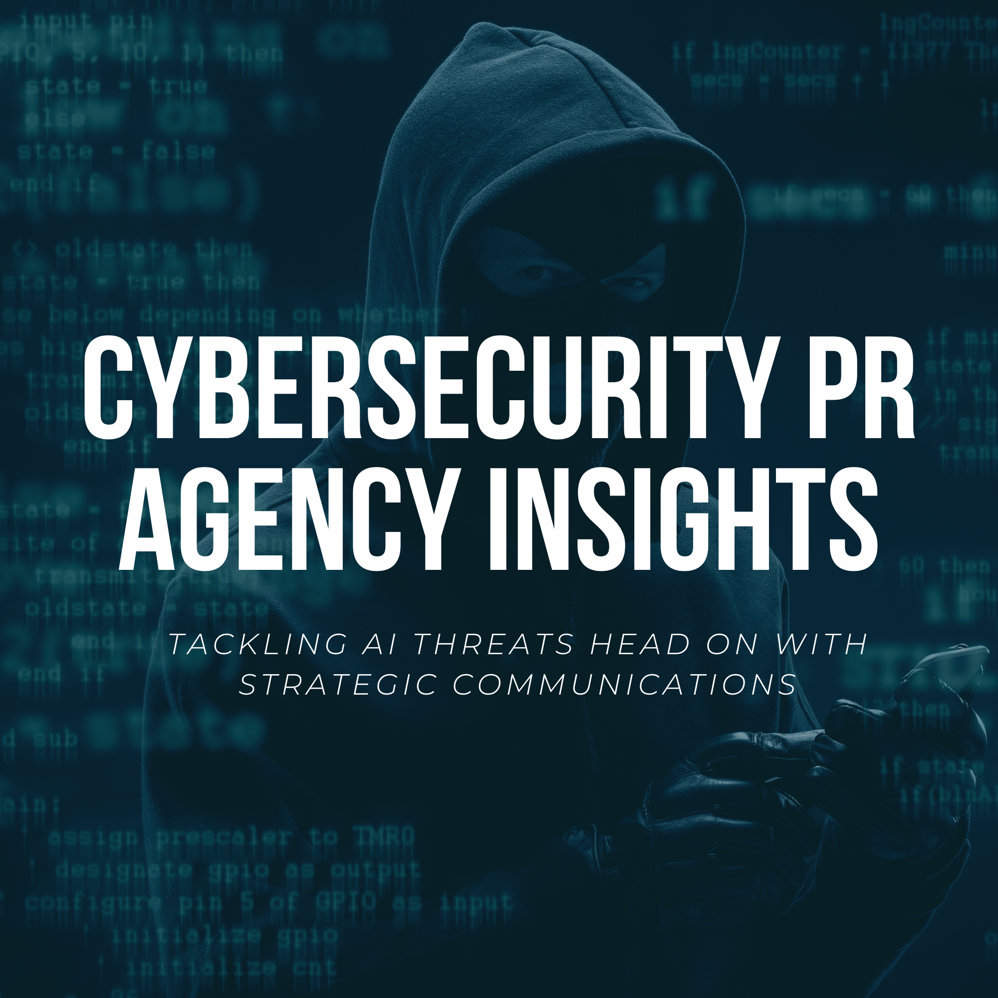 Cybersecurity PR Agency Insights: Tackling AI Threats Head On with Strategic Communications Cybersecurity PR Agency Insights: Tackling AI Threats Head On with Strategic Communications