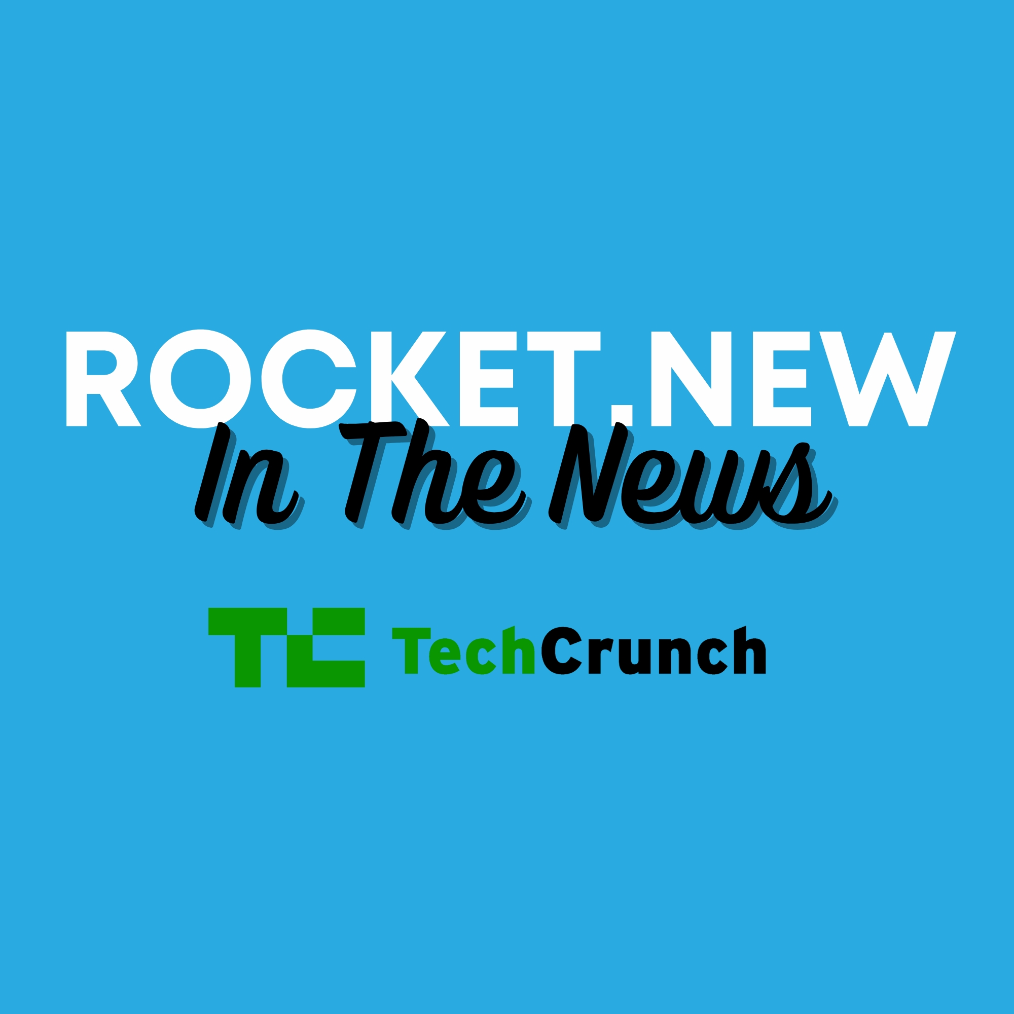 Rocket.New - In the News - TechCrunch