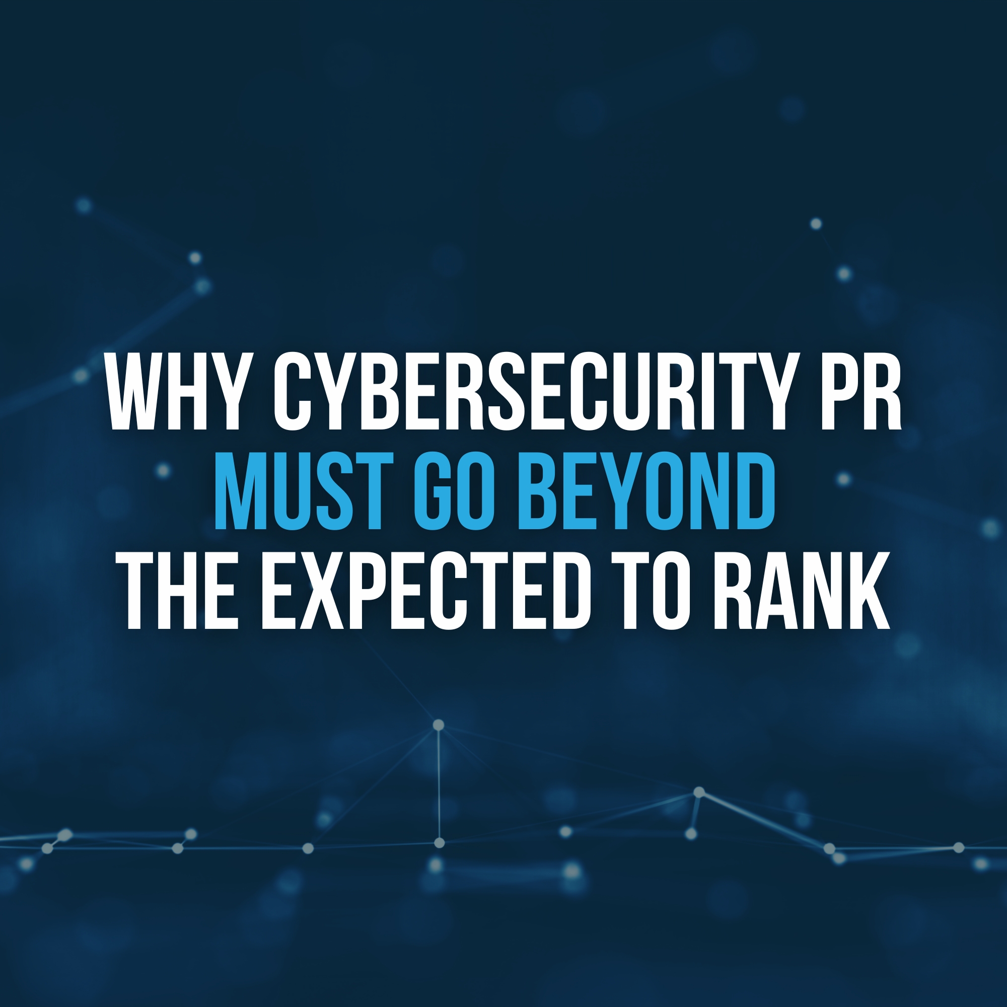 Cybersecurity PR Agency