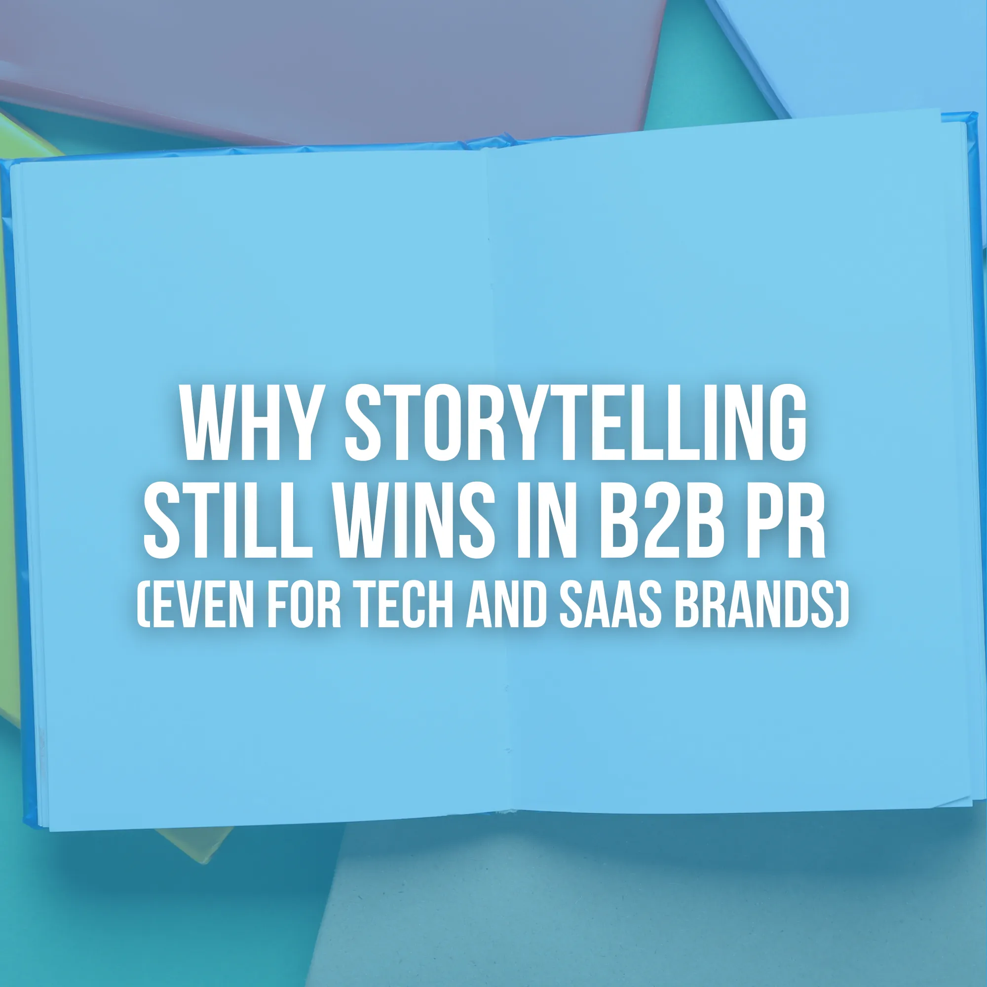 B2B Tech and SaaS PR
