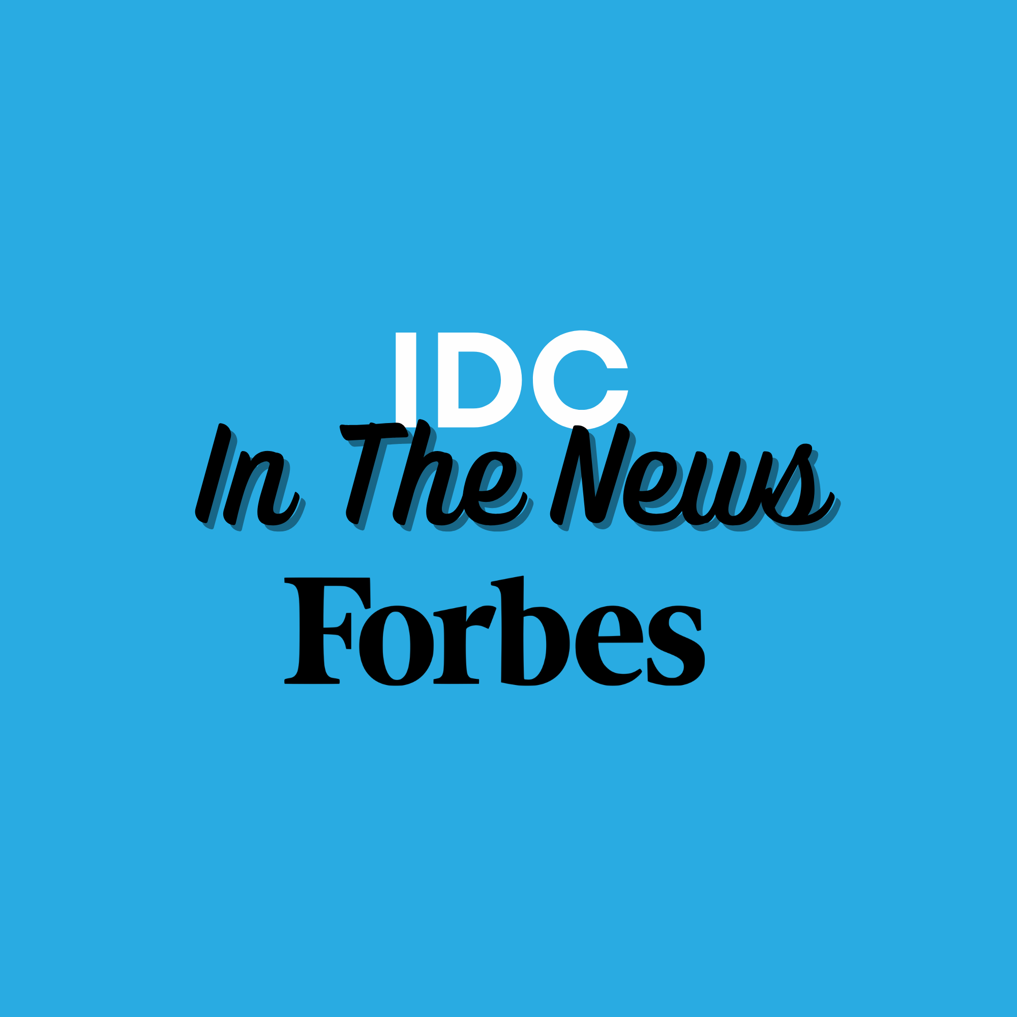 IDC in the News Forbes