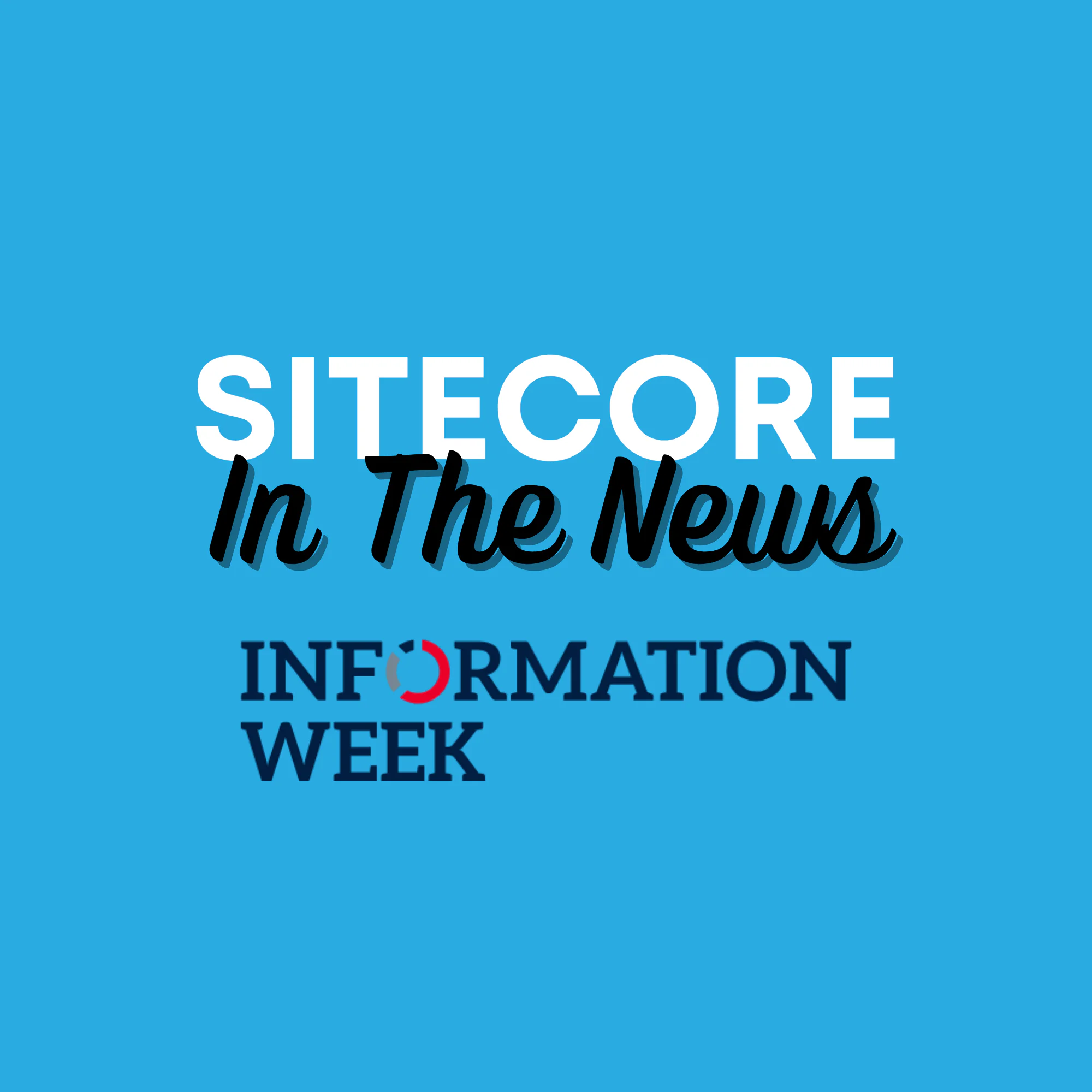 itecore - In thE news InformationWeek Podcast