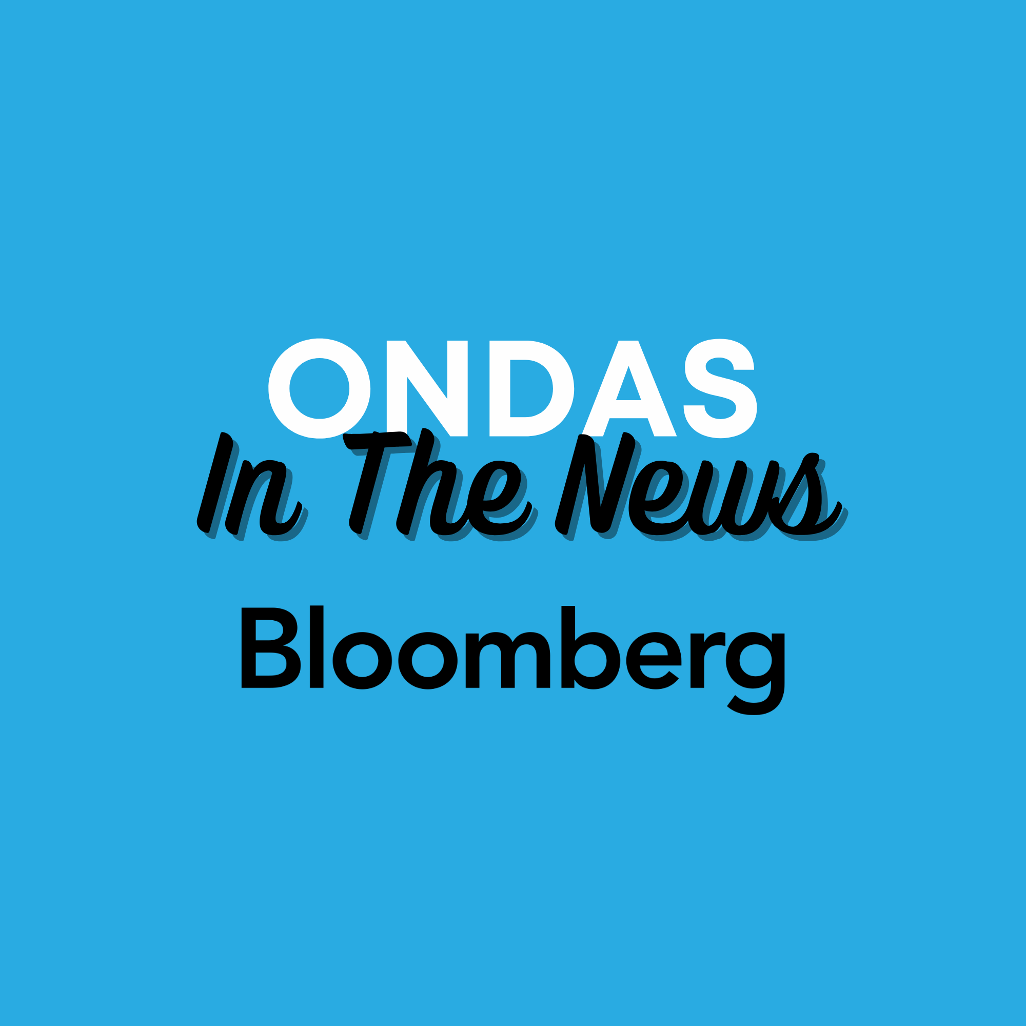 Ondas in the news - Bloomberg